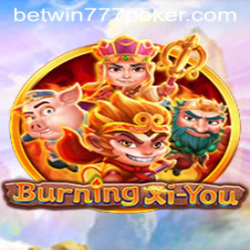 Exploring BurningXiYou: A Comprehensive Guide