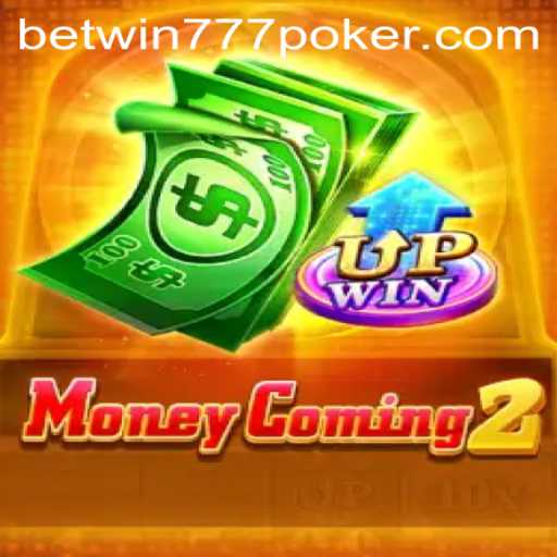 Exploring MoneyComing2 and BetWin777